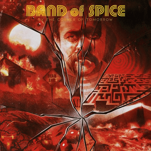 Band Of Spice : By the Corner of Tomorrow